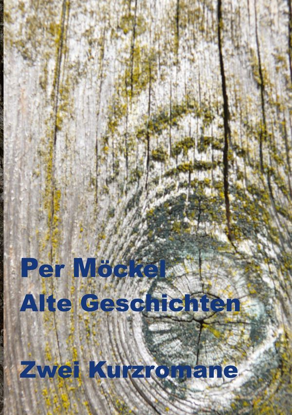 Alte Geschichten - Per Möckel (Buch)