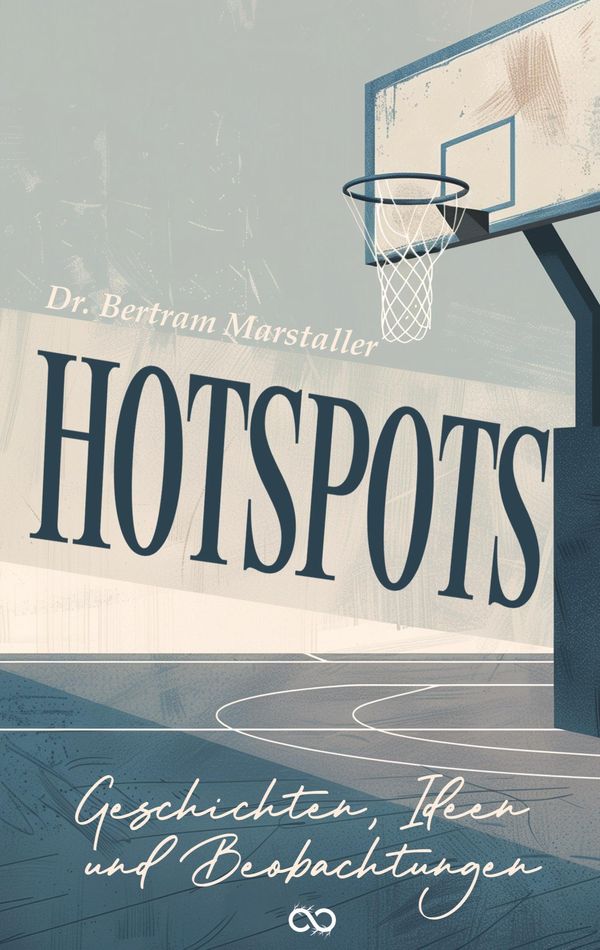 Hot Spots - Bertram Marstaller (Buch)