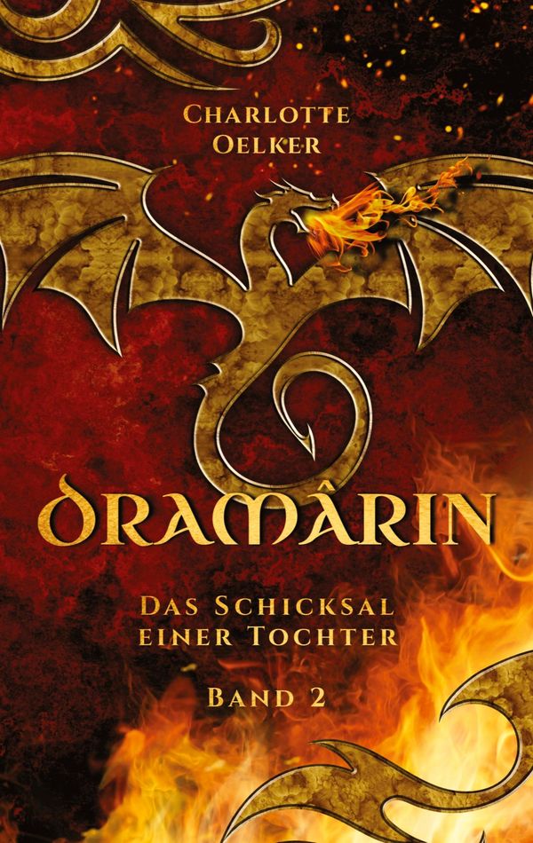 Dramârin - Der zweite Teil der Drachen-Fantasy-Reihe mit einer muti...
