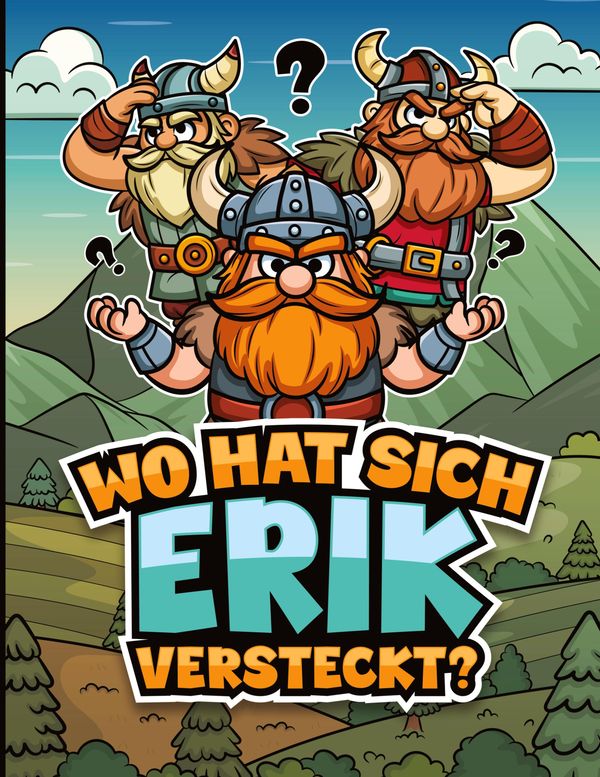 Wo hat sich Erik versteckt? - Tim Nilsen (Buch)