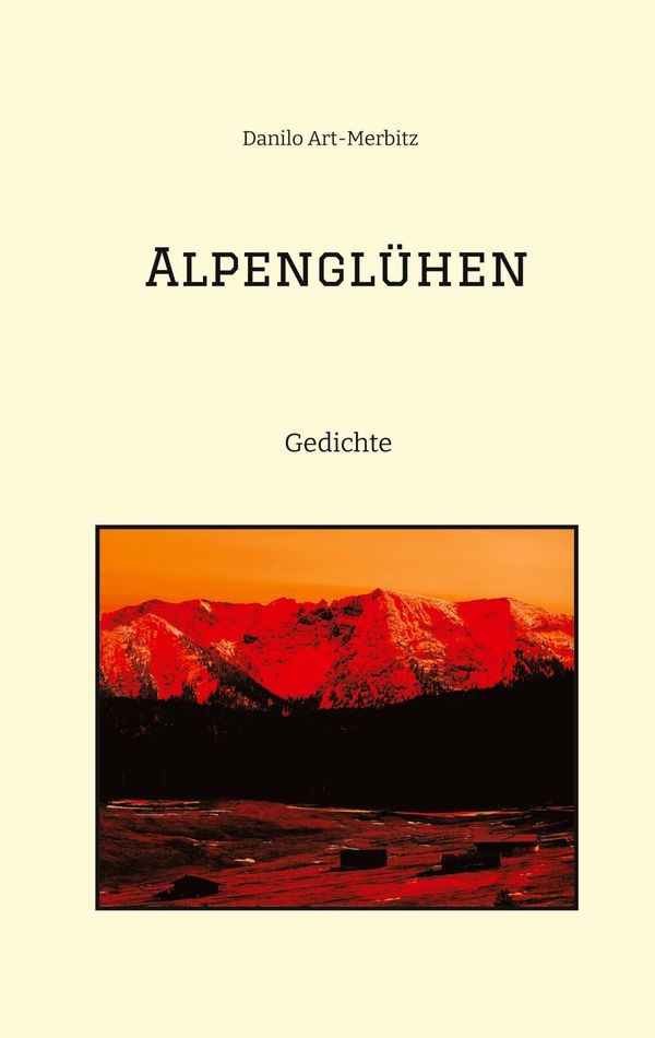 Alpenglühen - Danilo Art-Merbitz (Buch)