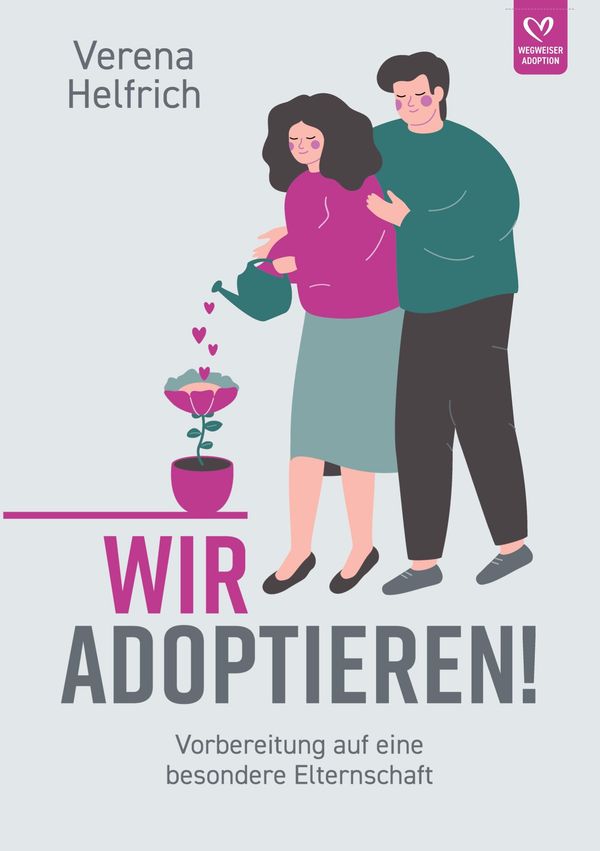 Wir adoptieren! - Verena Helfrich (Buch)