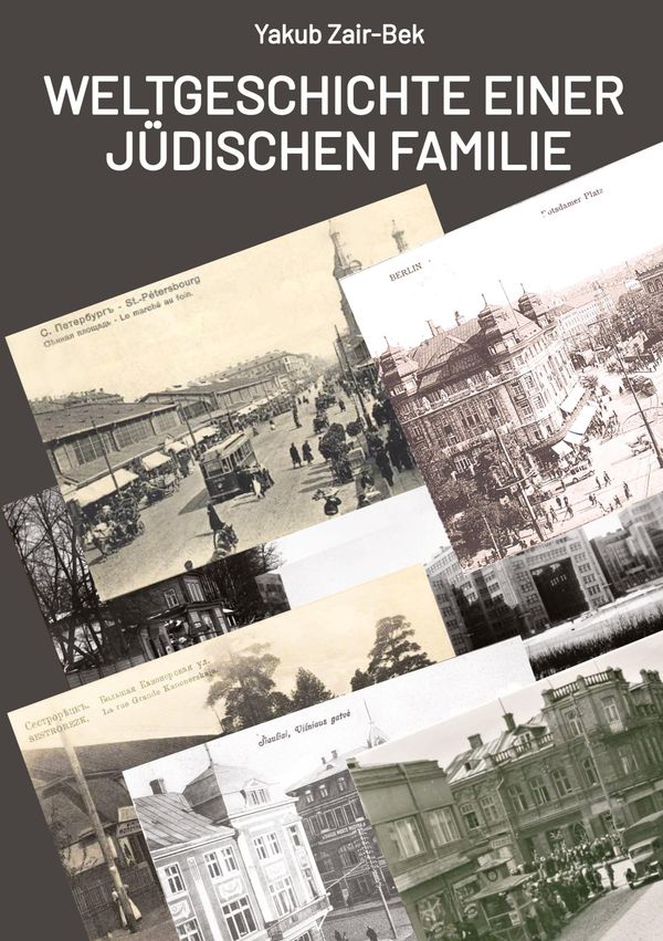 Weltgeschichte einer jüdischen Familie - Yakub Zair-Bek (Buch)