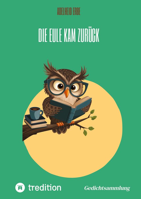 Die Eule kam zurück - Adelheid Erbe (Buch)