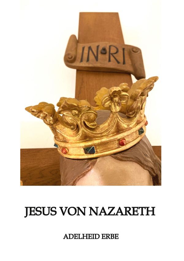Jesus von Nazareth - Adelheid Erbe (Buch)