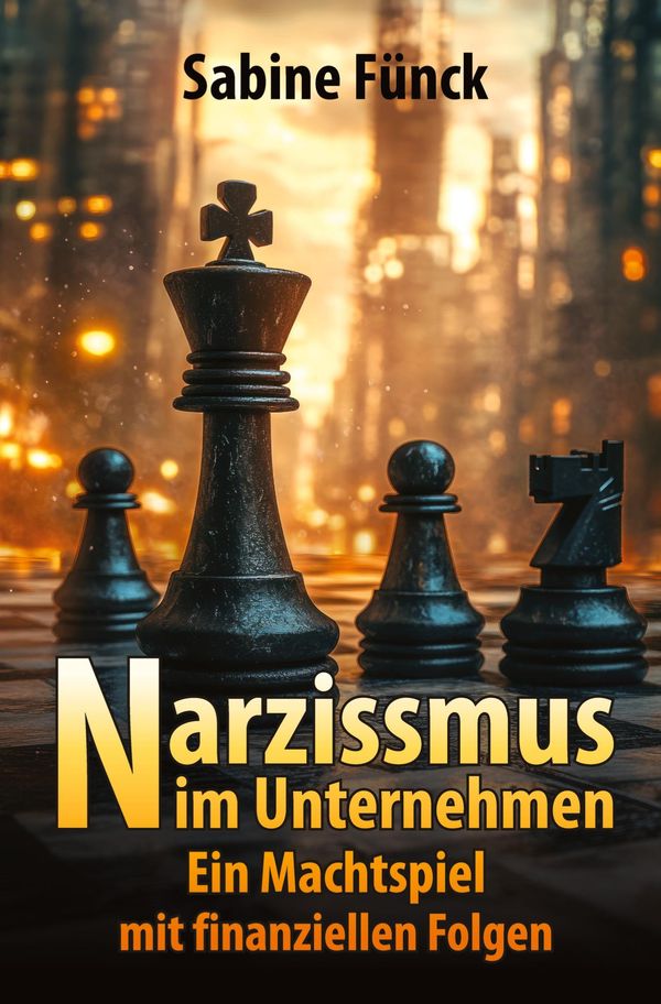 Narzissmus im Unternehmen - Sabine Fünck (Buch)