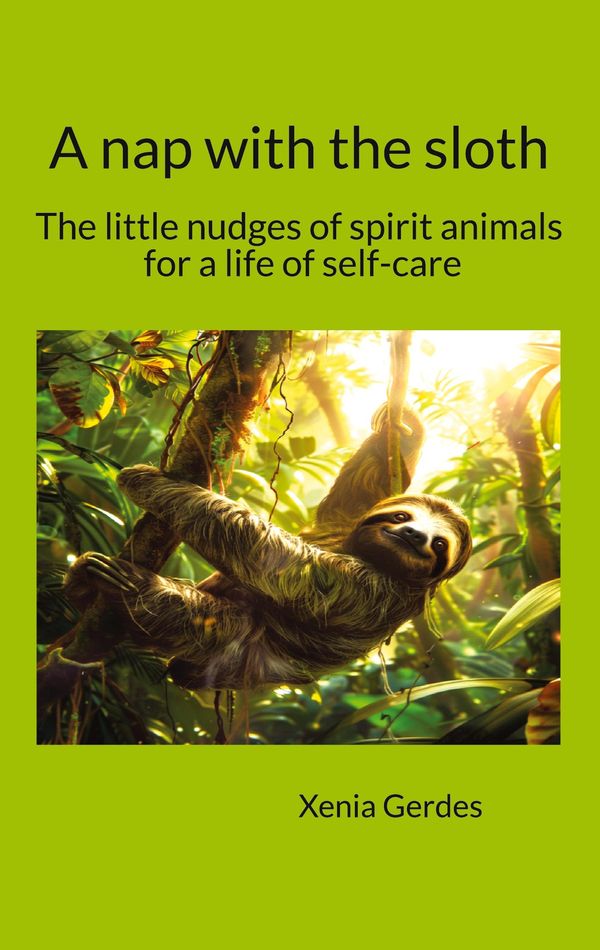 A nap with the sloth - Xenia Gerdes (Buch)