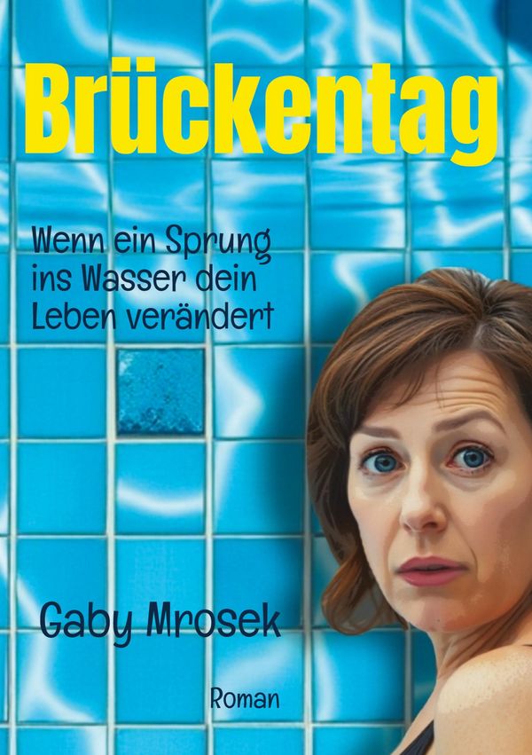 Brückentag - Gaby Mrosek (Buch)