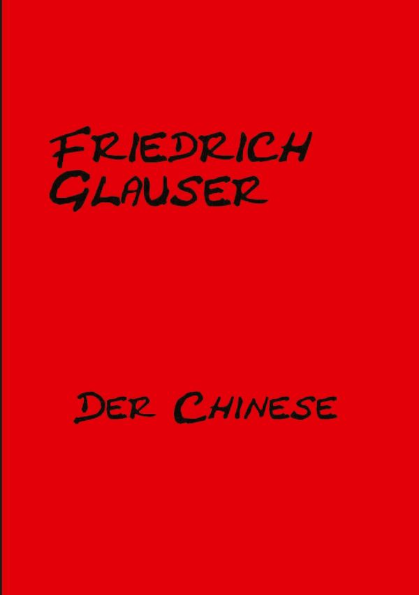 Der Chinese - Friedrich Glauser (Buch)