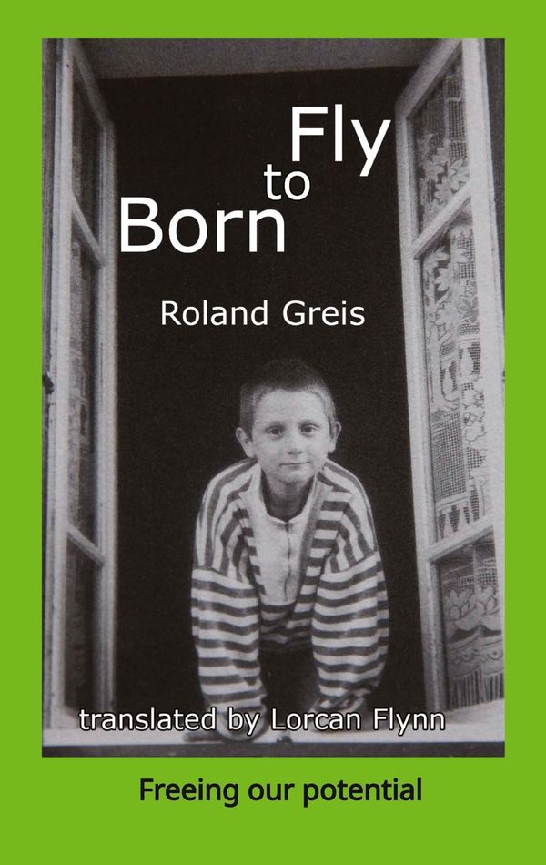 Born To Fly - Roland Greis (Buch)
