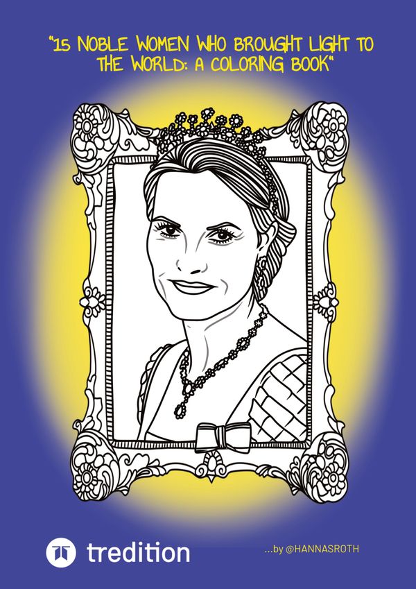 "15 Noble Women Who Brought Light to the World: A Coloring Book"(R...