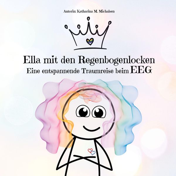 Ella mit den Regenbogenlocken - Katharina Monika Michalsen (Buch)