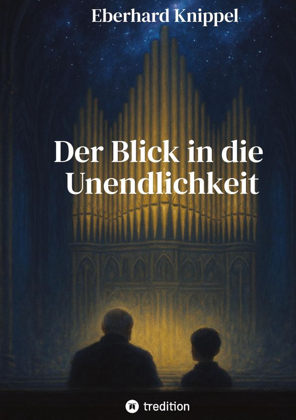 Der Blick in die Unendlichkeit - Eberhard Knippel (Buch)