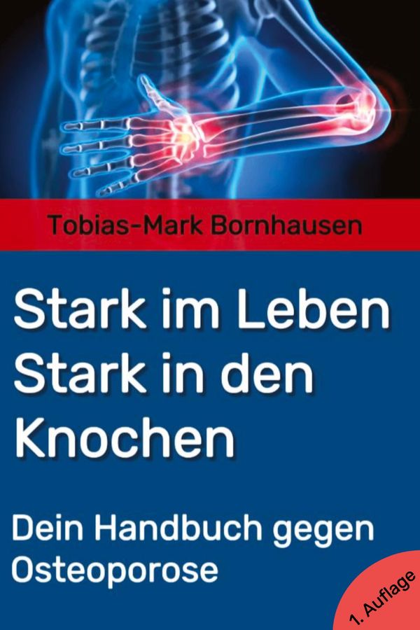 Stark im Leben, Stark in den Knochen - Tobias Bornhausen (Buch)