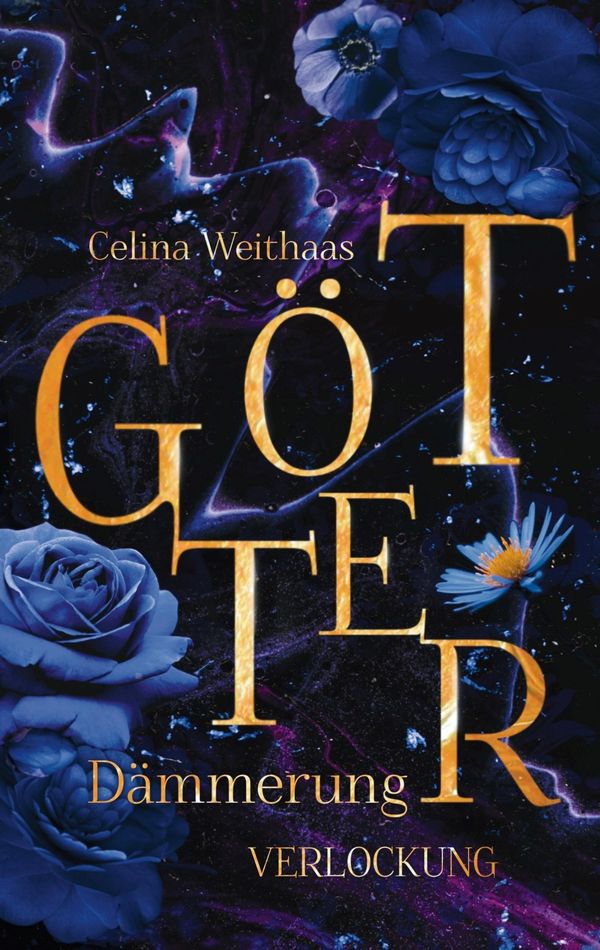 Götterdämmerung - Verlockung - Celina Weithaas (Buch)