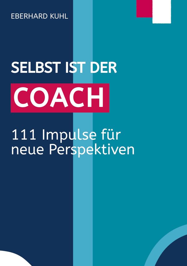 Selbst ist der Coach - Eberhard Kuhl (Buch)