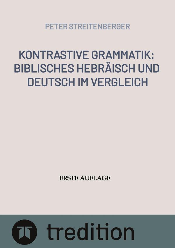 Kontrastive Grammatik - Peter Streitenberger (Buch)