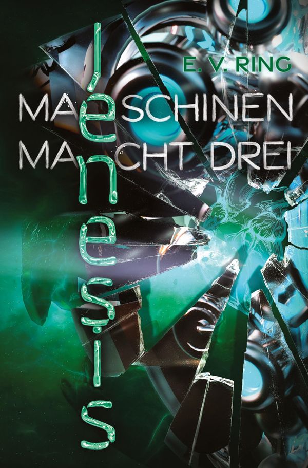 Maschinenmacht 3 - Jenesis - E. V. Ring (Buch)