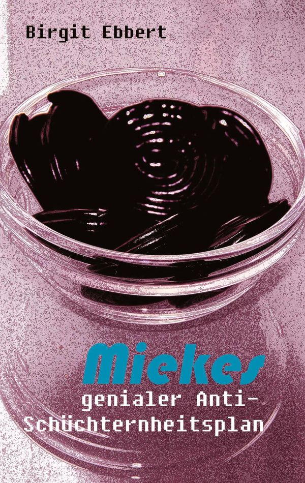 Miekes genialer Anti-Schüchternheitsplan - Birgit Ebbert (Buch)