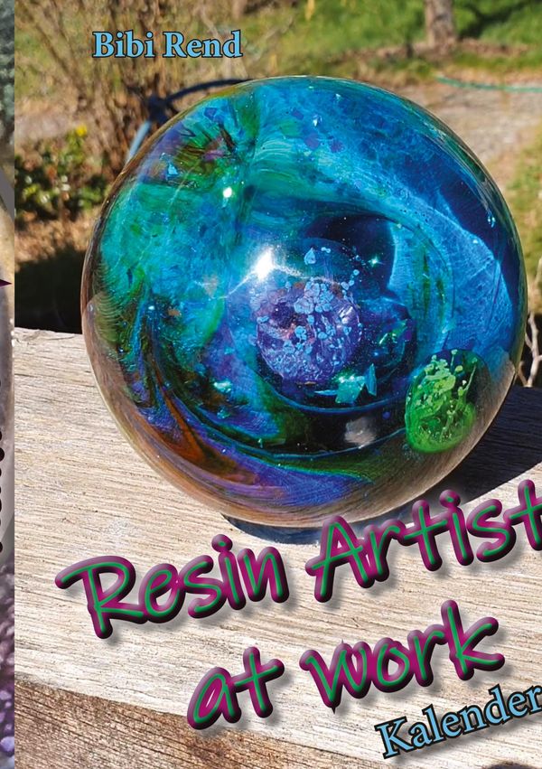 Resin Artist at work - Bibi Rend (Buch)