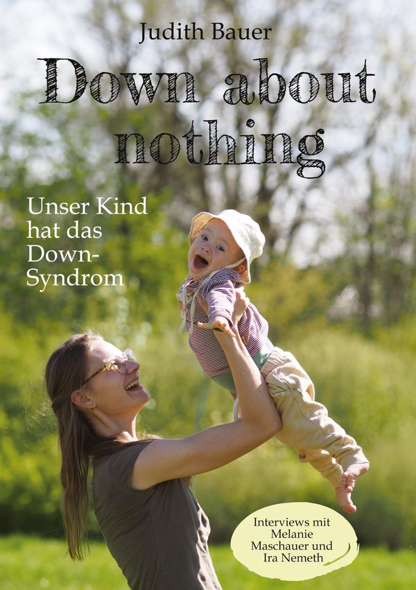 Down about nothing - Judith Bauer (Buch)