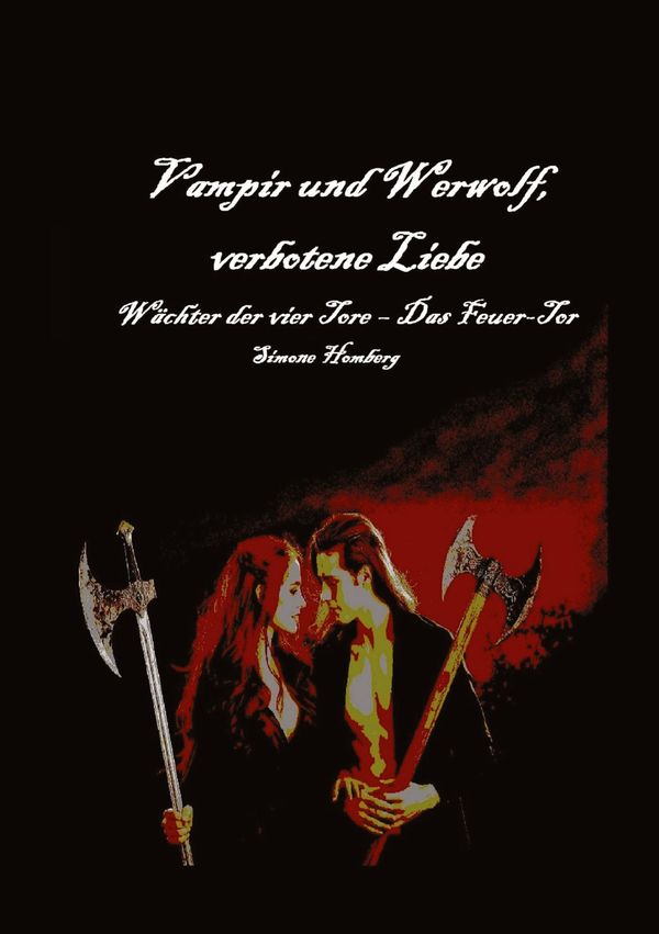 Vampir und Werwolf, verbotene Liebe - Simone Homberg (Buch)