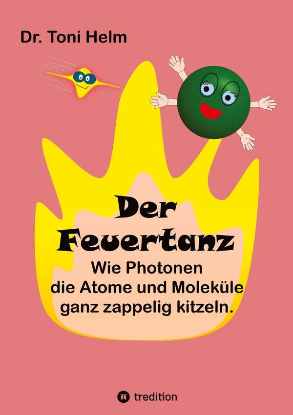 Der Feuertanz (Kinderbuch für Erst- und Vorleser) - Toni Helm (Buch)