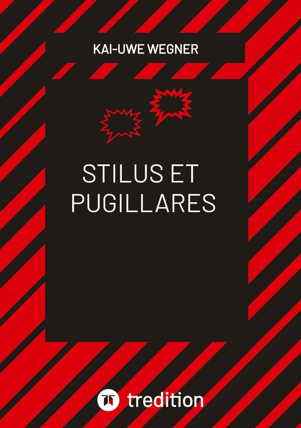 Stilus Et Pugillares - Kai-Uwe Wegner (Buch)