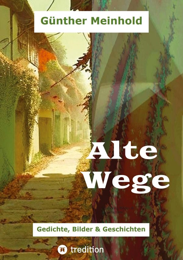 Alte Wege - Günther Meinhold (Buch)