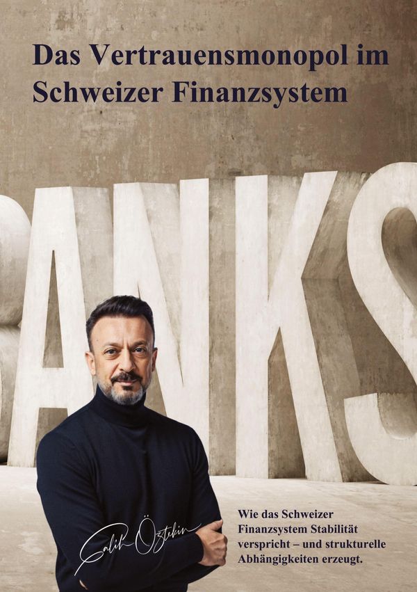 Das Vertrauensmonopol im Schweizer Finanzsystem - Salih Öztekin (Buch)