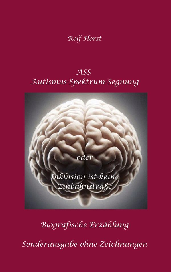 ASS Autismus-Spektrums-Segnung - Inklusion ist keine Einbahnstraße:...