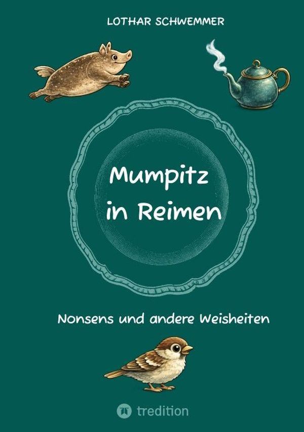 Mumpitz in Reimen - Lothar Schwemmer (Buch)