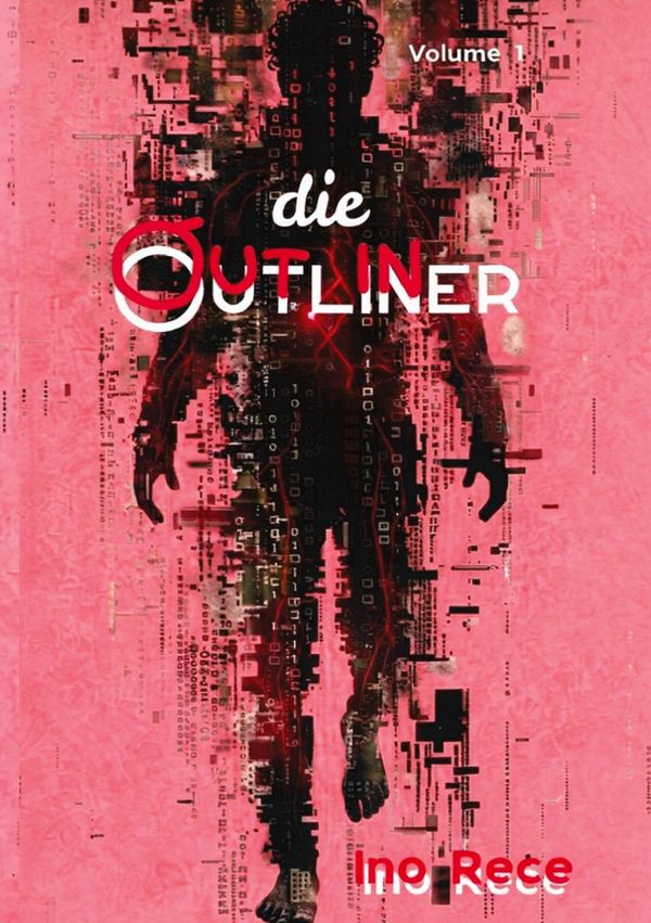 Die Outliner Volume 1 - Ino Rece (Buch)