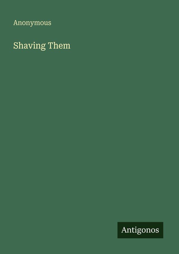 Shaving Them - Anonymous (Buch)