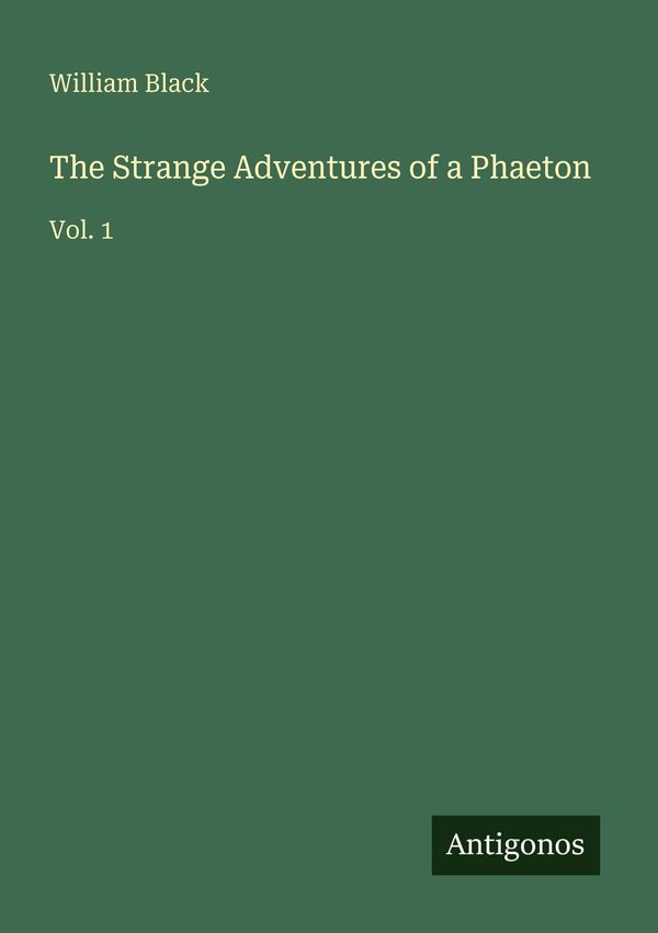 The Strange Adventures of a Phaeton - William Black (Buch)