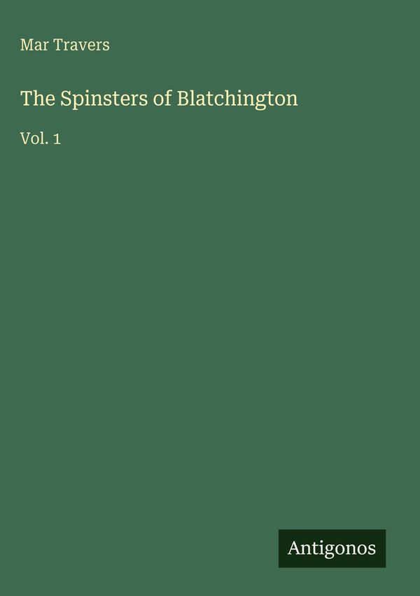 The Spinsters of Blatchington - Mar Travers (Buch)