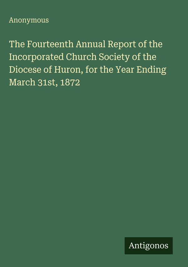 The Fourteenth Annual Report of the Incorporated Church Society of ...