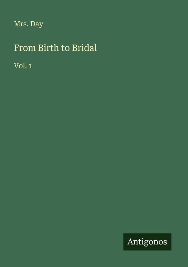 From Birth to Bridal - Day (Buch)