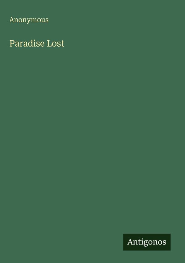 Paradise Lost - Anonymous (Buch)
