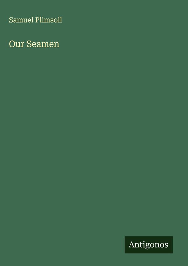 Our Seamen - Samuel Plimsoll (Buch)