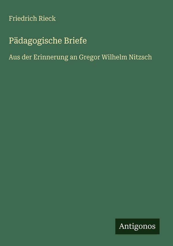 Pädagogische Briefe - Friedrich Rieck (Buch)