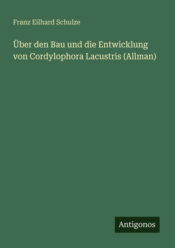Über den Bau und die Entwicklung von Cordylophora Lacustris (Allman...