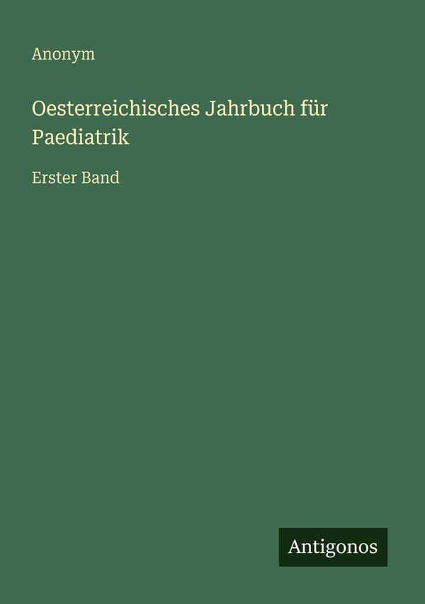 Oesterreichisches Jahrbuch für Paediatrik - Anonym (Buch)