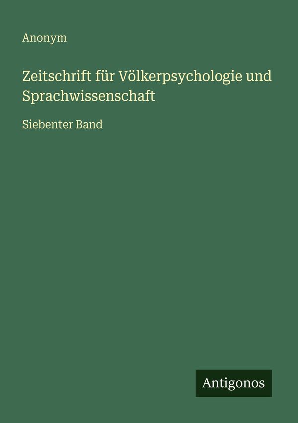 Zeitschrift für Völkerpsychologie und Sprachwissenschaft - Anonym