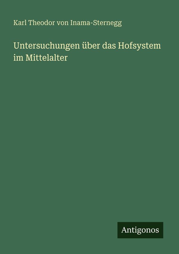 Untersuchungen über das Hofsystem im Mittelalter (Buch)
