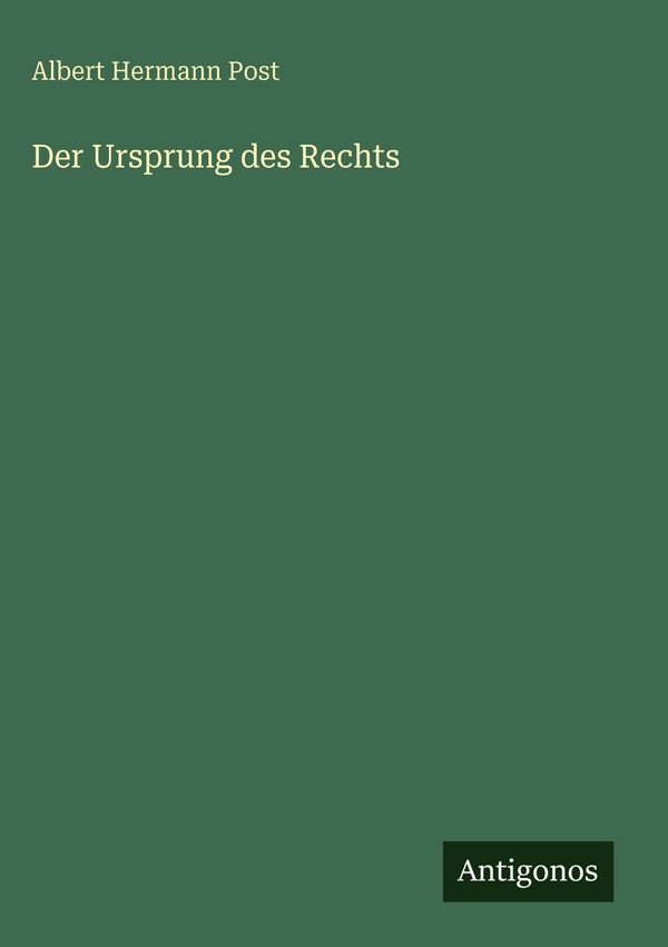Der Ursprung des Rechts - Albert Hermann Post (Buch)