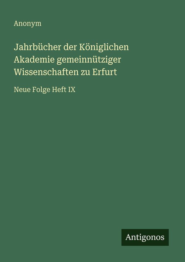 Jahrbücher der Königlichen Akademie gemeinnütziger Wissenschaften z...