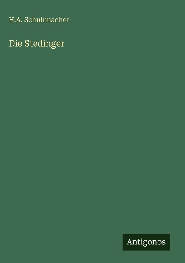 Die Stedinger - H. A. Schuhmacher (Buch)
