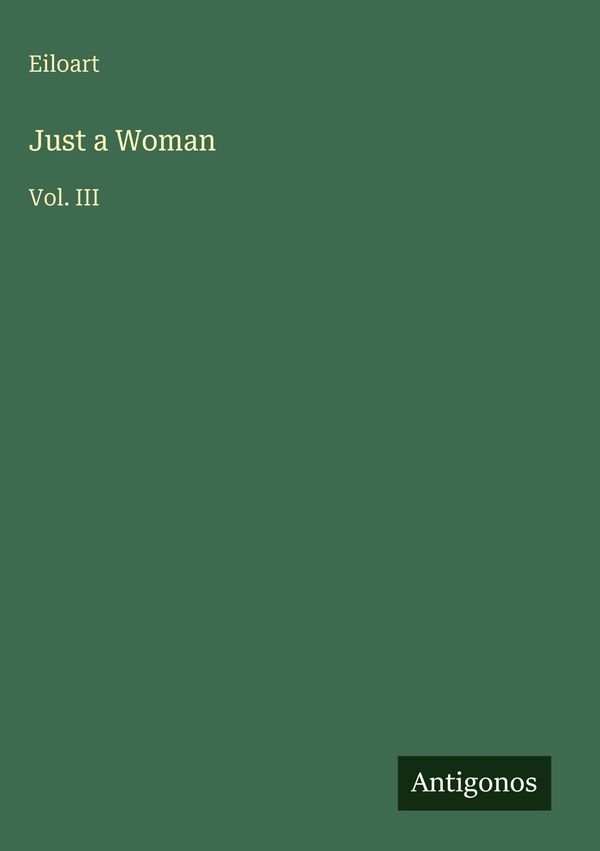 Just a Woman - Eiloart (Buch)
