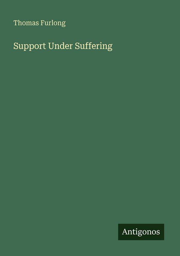 Support Under Suffering - Thomas Furlong (Buch)